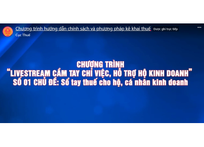  [VIDEO BUỔI LIVESTREAM HỖ TRỢ HỘ KINH DOANH – CẦM TAY CHỈ VIỆC]